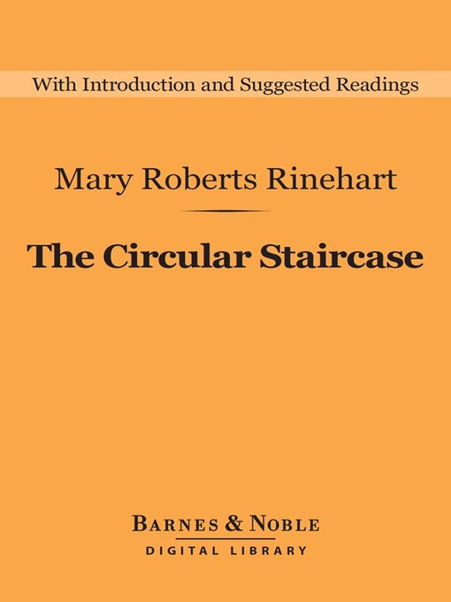 Title details for The Circular Staircase by Mary  Roberts Rinehart - Available